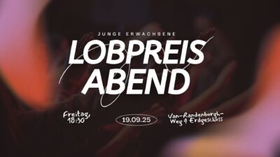 Junge Erwachsene Lobpreisabend